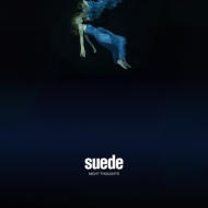 SUEDE/Night Thoughts (+dvd)