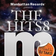 Various/Manhattan Records Presents The Hits 8 Mixed By Dj Taku