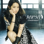 MICHI/Checkmate!? (+dvd)(Ltd)