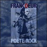 Francoeur: Poete Rock