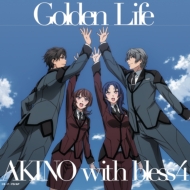 AKINO with bless4/Golden Life (Tv˥ᡡƥ쥤)