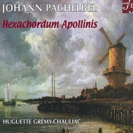 パッヘルベル（1653-1706）/Hexachordum Apollinis： Gremy-chauliac(Cemb)