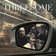 Threesome (Marlene / Jiro Yoshida / Makoto Kuriya)/Cubic Magic (Hyb)