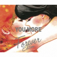 YOU MORE (Forever Edition)《+Live CD》