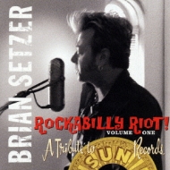 Rockabilly Riot Vol.1: A Tribute To Sun Records