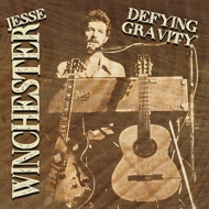 Jesse Winchester/Defying Gravity