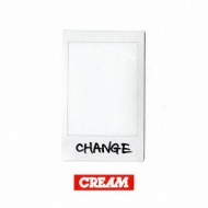 CREAM/Change (+dvd)