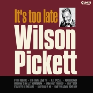 Wilson Pickett/It's Too Late (Pps)