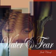 Water & Fear