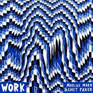 Marcus Marr / Chet Faker/Work (Ltd)
