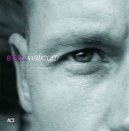 E. S. T. (Esbjorn Svensson Trio)/Viaticum (Crystal Clear)(180g)