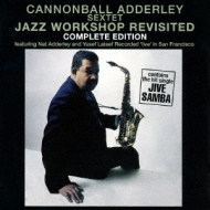 Cannonball Adderley/Jazz Workshop Revisited