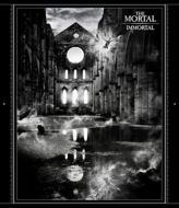 THE MORTAL/Immortal
