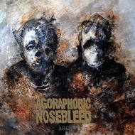 Agoraphobic Nosebleed/Arc