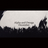 December/Alpha And Omega