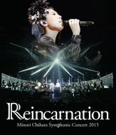 Τ/Minori Chihara Symphonic Concert 2015 reincarnation (+cd)