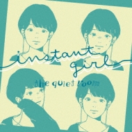 the quiet room/Instant Girl (Ltd)