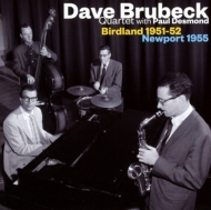 Dave Brubeck/Birdland 1951-52 / Newport 1955 With Paul Desmond