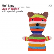 Mo Blow/Live In Berlin