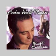 Raffi Avakian/Arabic World Dances