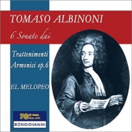 アルビノーニ（1672-1751）/6 Sonate Dai Trattenimenti Armonici Per Camera Op 6 ： El Melopeo