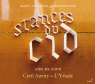シャルパンティエ、マルカントワーヌ（1643-1704）/Stances Du Cid： Cyril Auvity(Haute-contre) L'yriade