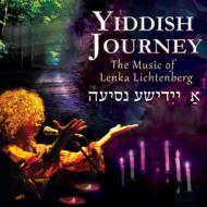 Lenka Lichtenberg/Yiddish Journey： The Music Of Lenka Lichtenberg