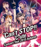 C-Ute Concert Tour 2015 Aki -Can`t Stop!!-