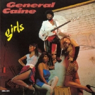 General Caine/Girls+2 (Ltd)