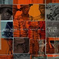 Jaimeo Brown/Work Songs