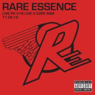 Rare Essence/Live Pa 18 Live At Cafe Asia 11-28-15