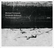 Michael Formanek / Ensemble Kolossus/Distance (Ltd)