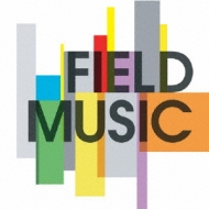 Field Music/Field Music