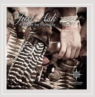 Just Ask: A Prayer For Humility