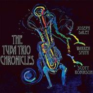 Joseph Daley/Tuba Trio Chronicles