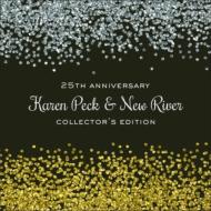 Karen Peck  New River/25th Anniversary Collector's Edition