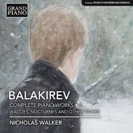 バラキレフ（1837-1910）/Complete Piano Works Vol.2： Nicholas Walker