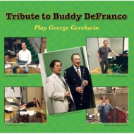 花岡詠二/バディ デフランコに捧ぐ Tribute To Buddy Defranco -play George Gershwin