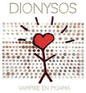 Dionysos/Vampire En Pyjama