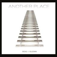 Rog  Glenn/Another Place