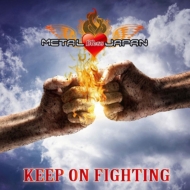 METAL bless JAPAN/Keep On Fighting -̺ҥƥ Х 3-
