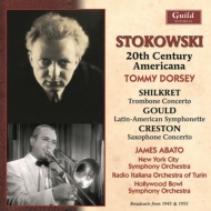 20th Century Americana : Stokowski / Tommy Dorsey(Tb)Abato(Sax)etc