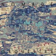 Nomade Orquestra (AiOR[h/Far Out Recordings)