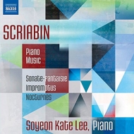 スクリャービン（1872-1915）/Piano Works Vol.1： Soyeon Kate Lee