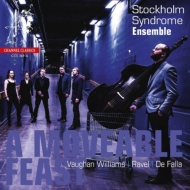 ˥Хʼڡ/A Moveable Feast-vaughan-williams Ravel Falla Stockholm Syndrome Ensemble