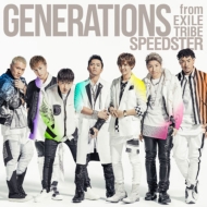 GENERATIONS from EXILE TRIBE/Speedster