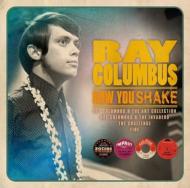Ray Columbus/Now You Shake： The Definitive Beat-r-n-b-pop Psych Recordings 1963-1969