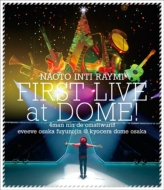 Naoto Inti Raymi Hatsu Dome Kouen-Yon Man Nin De Omatturi!! Eve Eve Osaka Fuyu No Jin @ Kyocera Dome