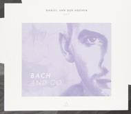 ピアノ作品集/Daniel Van Der Hoeven： Bach ＆ Co-j. s.bach Mozart Mendelssohn Shostakovich