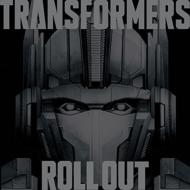 Soundtrack/Transformers Roll Out